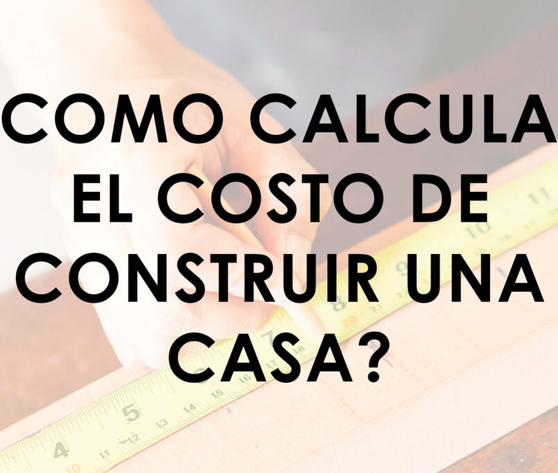 portada como calcular el costo de construir una casa