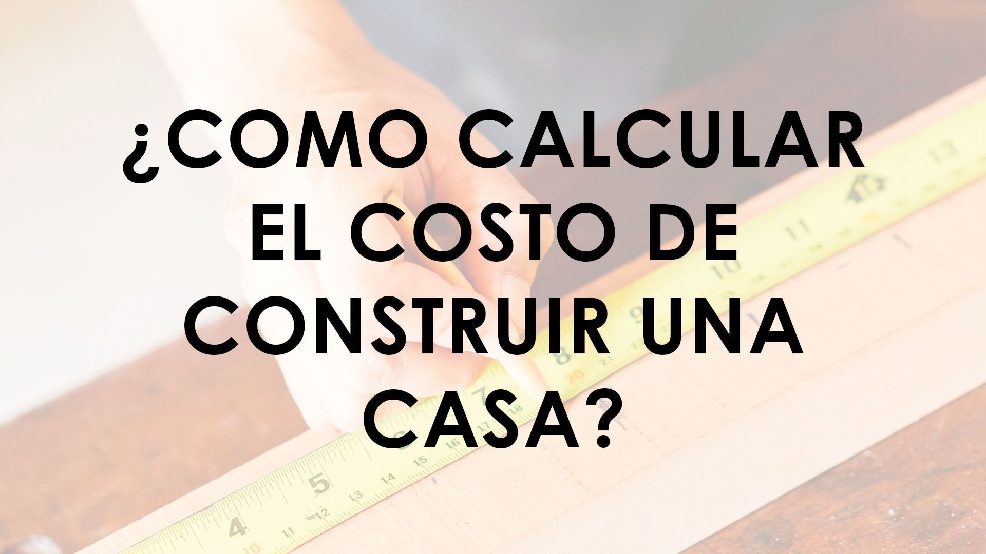 portada como calcular el costo de construir una casa