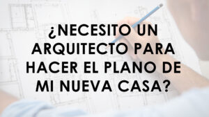 portada necesito un arquitecto para hacer los planos de mi casa